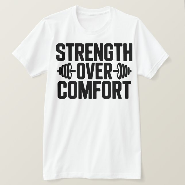 Camiseta Inspirational Gym Quote Strength Over Comfort Tee (Frente do Design)