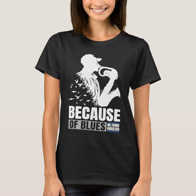 Camiseta Inspirational Pleasant Saxophonists Saying (Frente)