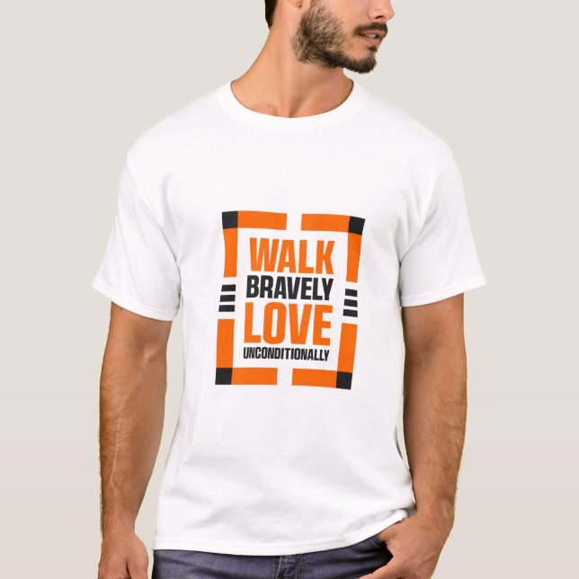 Camiseta Inspirational Quote Shirt for Brave and Loving  (Frente)