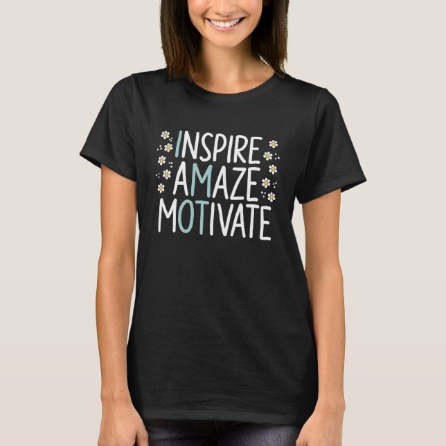 Camiseta Inspire Amaze Motivate Occupational Therapy OT Squ (Frente)