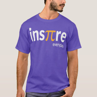 Camiseta Inspire Everyday Pie Science Math Pi Day Teacher G