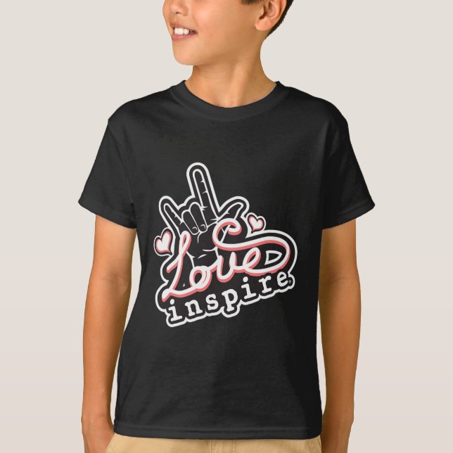 Camiseta inspire Love ASL ILY Hand Sign Language Daf Aware (Frente)