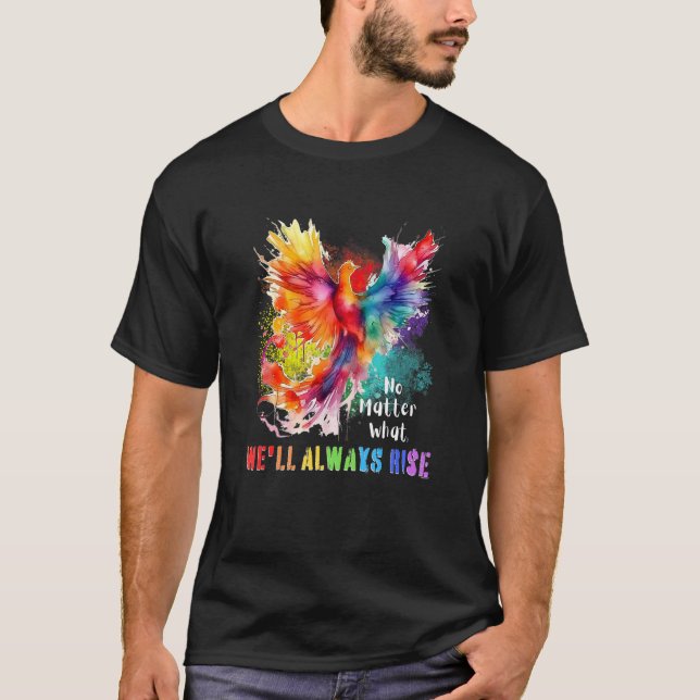 Camiseta Inspiring LGBTQ Gay Pride Month We ll Always Rise  (Frente)