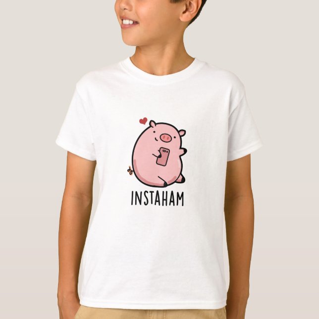 Camiseta Instaham Funny Social Media Pig Pun (Frente)