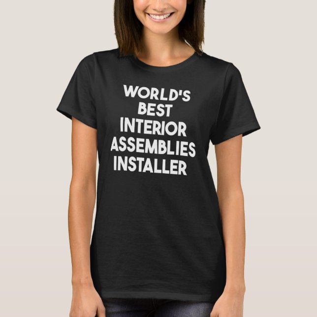 Camiseta Instalador das melhores assemblagens internas do m (Frente)