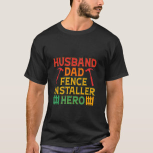 Camiseta Instalador de Cercas Marido Pai