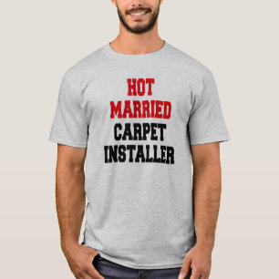 Camiseta Instalador de tapetes casados a quente