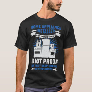 Camiseta Instalador do Home Appliance Eu Tento Fazer As Coi