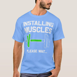 Camiseta Instalando músculos carregando, aguarde