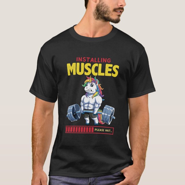 Camiseta Instale os músculos, por favor espere um Unicórnio (Frente)