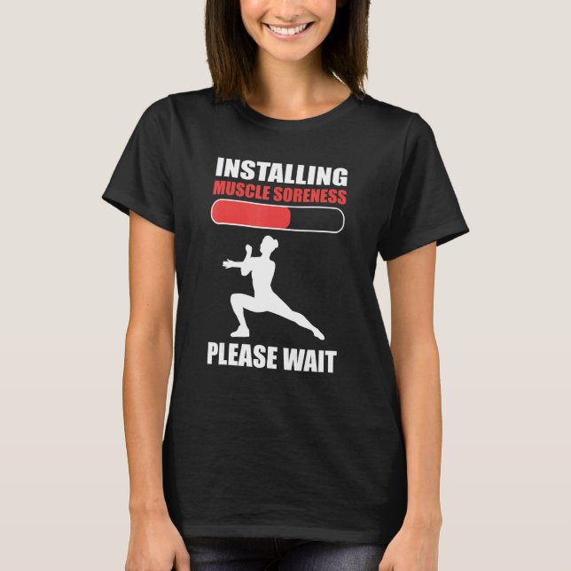 Camiseta Installing Muscle Soreness Please Wait Aerobics In (Frente)