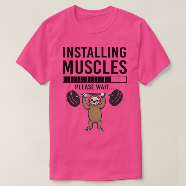 Camiseta Installing Muscles please wait Funny Gym Sloth  (Frente do Design)
