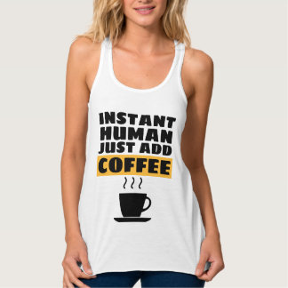 Camiseta INSTANT HUMAN JUST ADD COFFEE
