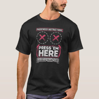 Camiseta Instruções para os passageiros Pressione-os aqui,