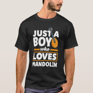 Camiseta Instrumento De Mandolin Apenas Um Menino Que Ama M
