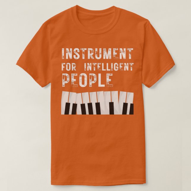 Camiseta Instrumento de piano para pessoas inteligentes (Frente do Design)