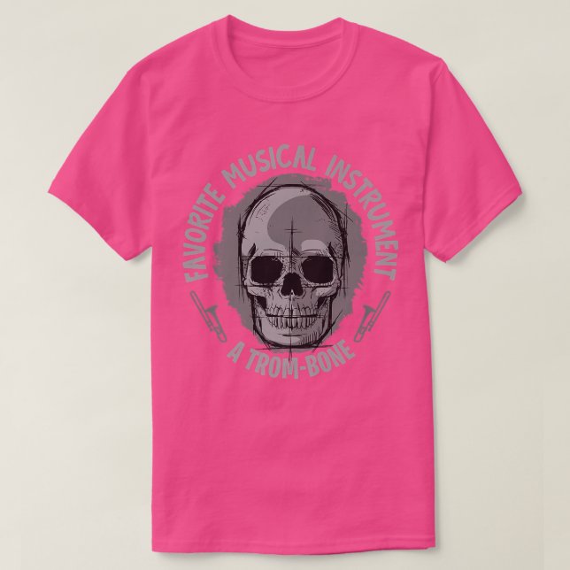Camiseta Instrumento Musical A TromBone Skeleton Piadas e (Frente do Design)