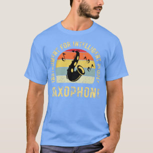 Camiseta instrumento saxofone para pessoas inteligentes
