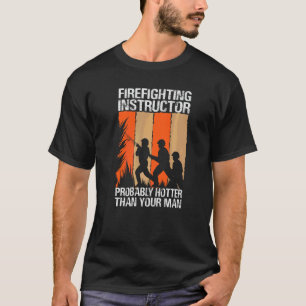 Camiseta Instrutor de Combate a Incêndio Provavelmente Mais