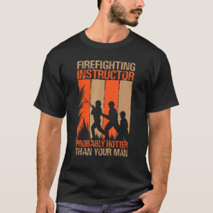 Camiseta Instrutor de Combate a Incêndio Provavelmente Mais
