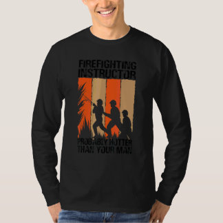 Camiseta Instrutor de Combate a Incêndio Provavelmente Mais