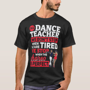 Camiseta Instrutor de Dança Coreógrafo Dança Professor de D