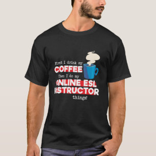 Camiseta Instrutor ESL on-line e dizendo café