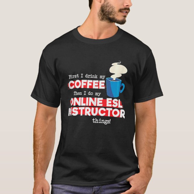 Camiseta Instrutor ESL on-line e mensagens em café (Frente)