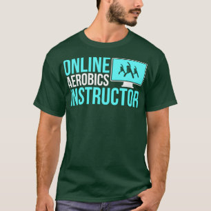 Camiseta Instrutor on-line Aeróbica ginástica engraçada Tra