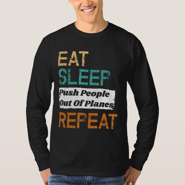 Camiseta Instrutor Skydiving Coma Pessoas De Sono Para Fora (Frente)