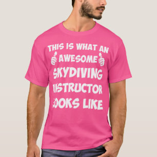 Camiseta Instrutor Skydiving Incrível