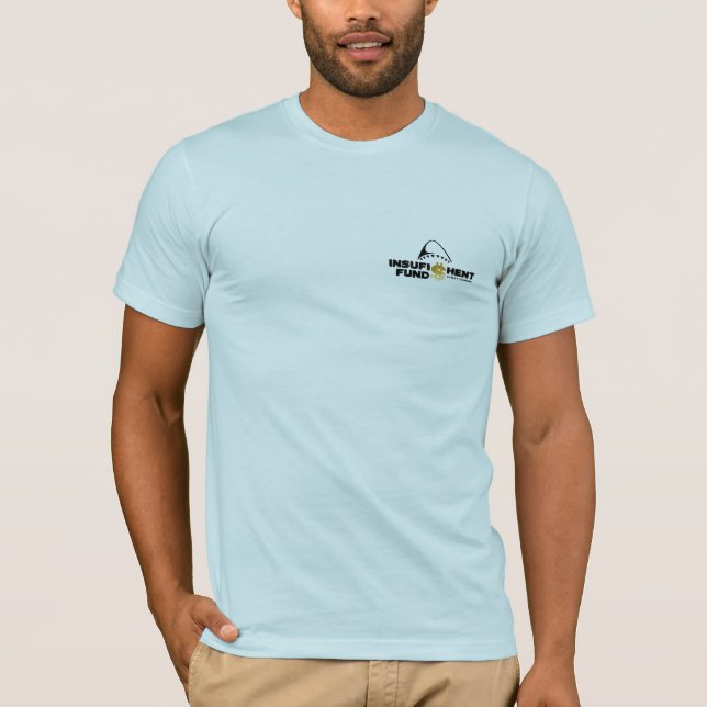 Camiseta Insufishent financia o T de luxe nas cores (Frente)
