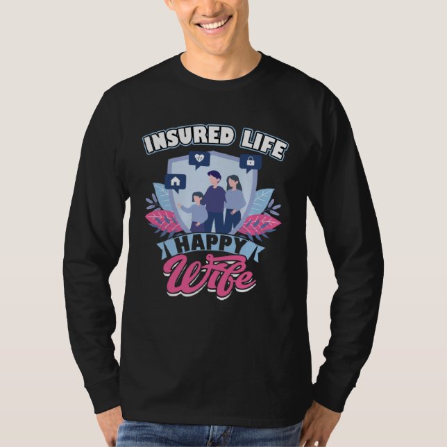 Camiseta Insured Life  Happy Wife  Insurance Agent (Frente)