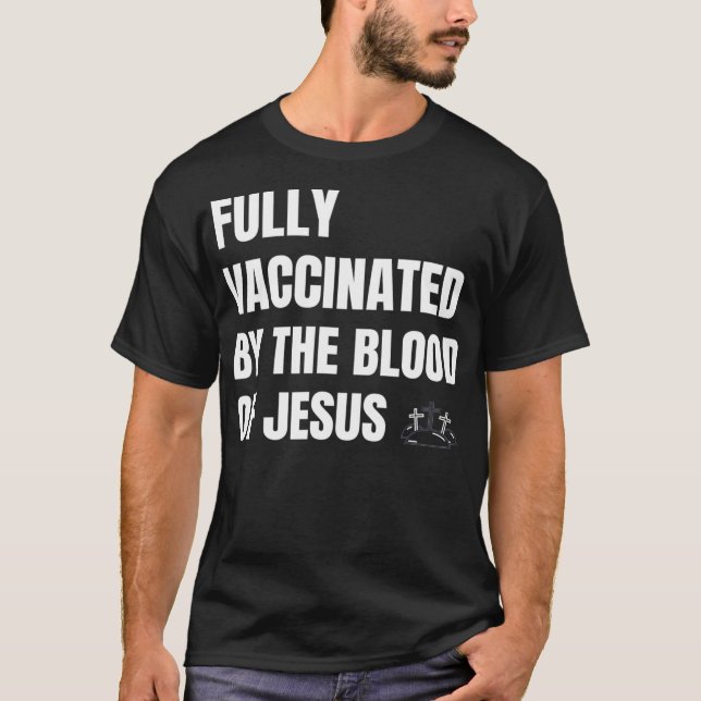 CAMISETA INTEIRAMENTE VACINADO PELO SANGUE DE JESUS (Frente)