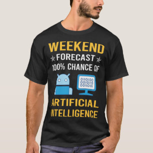 Camiseta Inteligência Artificial de Fim de Semana AI