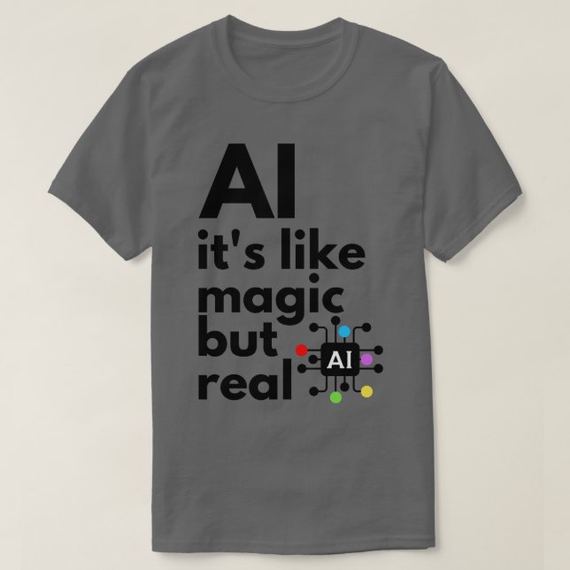 Camiseta Inteligência Artificial É Magia Mas Real 3 (Frente do Design)