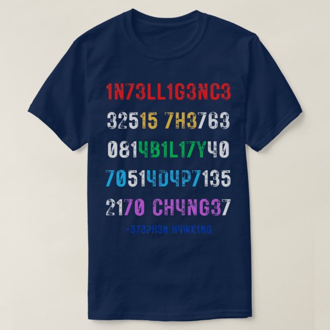 Camiseta Inteligência É A Capacidade De Se Adaptar À Mudanç (Frente do Design)