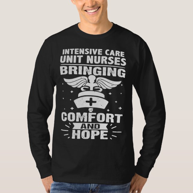 Camiseta Intensive Care Unit Nurses Bringing Comfort and Ho (Frente)