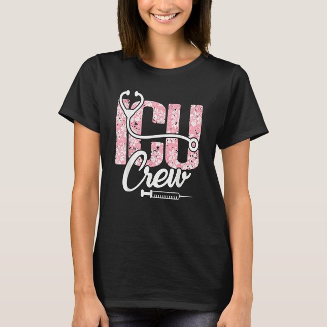 Camiseta Intensive Care Unit Nurses ICU Crew (Frente)