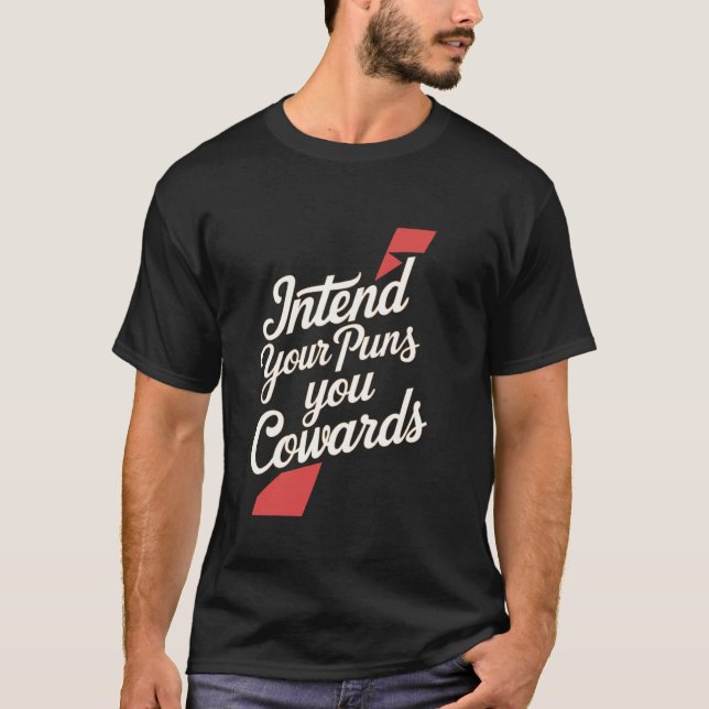 Camiseta Intentem as Piadas, Covardes ------- (Frente)