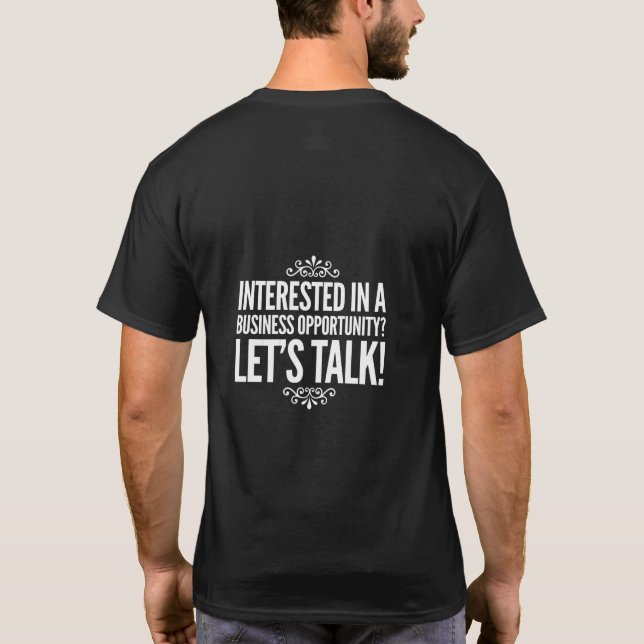 Camiseta Interessado em um t-shirt da oportunidade de (Verso)