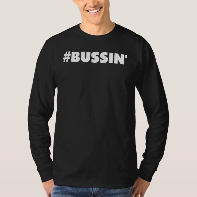 Camiseta Internet Slang # Bussin' (Frente)