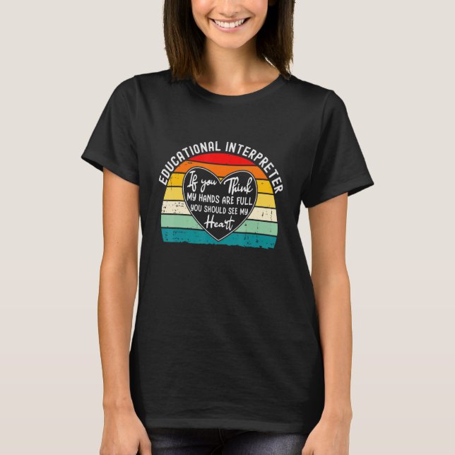 Camiseta Intérprete Educativo Se Acha Que Minhas Mãos São (Frente)