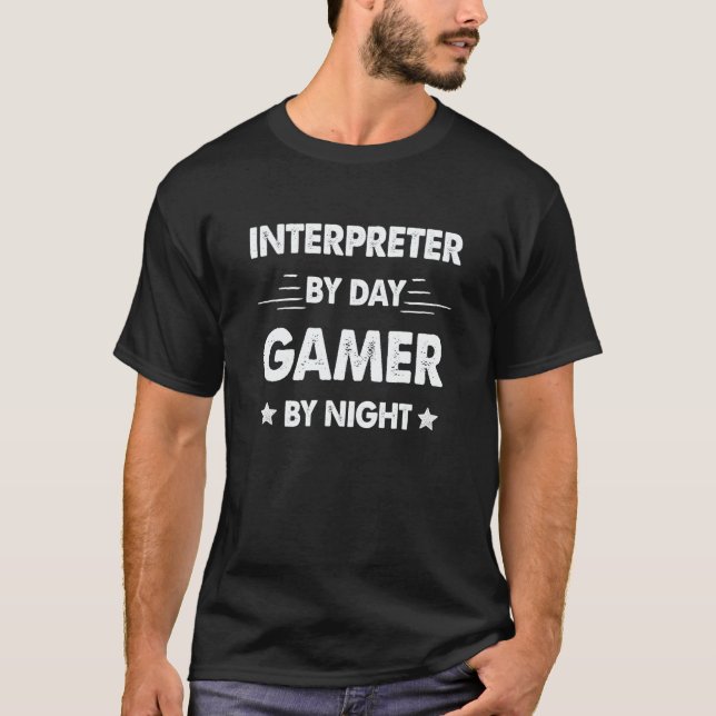 Camiseta Interpreter By Day Gamer By Night (Frente)