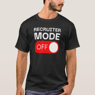 Camiseta Interruptor de Desligar Modo de Recrutador