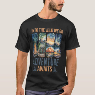 Camiseta Into the Wild Adventure Awaits Nature Camping frie