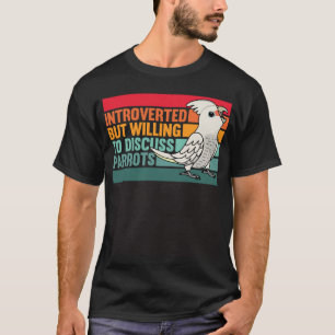 Camiseta Introdução Mas Parrots Goffins Cockatoo