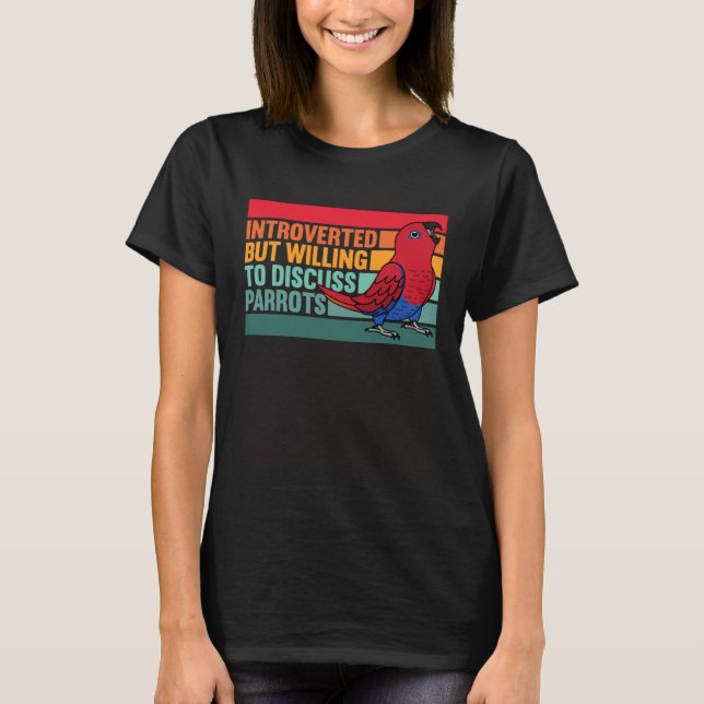 Camiseta Introverted But Parrots Female Eclectus (Frente)
