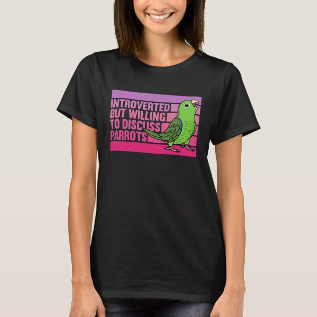 Camiseta Introverted But Parrots Green Parrotlet  1 (Frente)