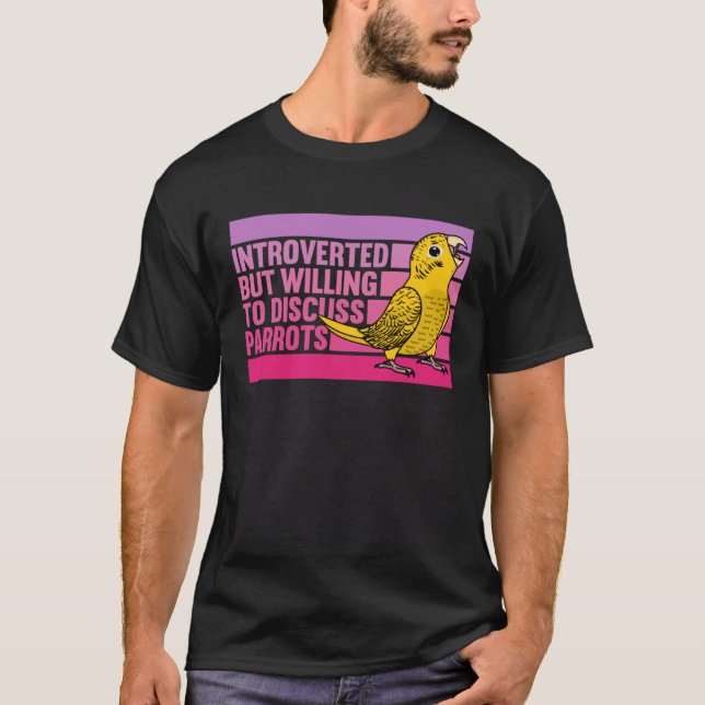 Camiseta Introverted But Parrots Yellow Lutino Budgie Budge (Frente)